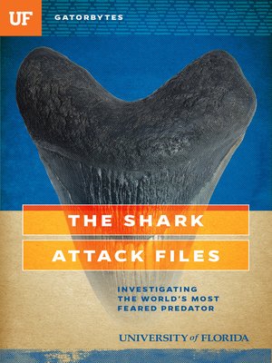 cover image of The Shark Attack Files